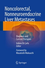 Noncolorectal, Nonneuroendocrine Liver Metastases - 