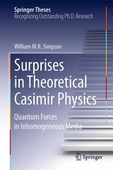 Surprises in Theoretical Casimir Physics - William M.R. Simpson