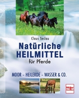 Natürliche Heilmittel für Pferde - Claus Teslau