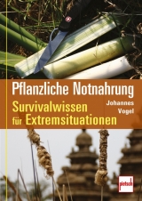 Pflanzliche Notnahrung - Johannes Vogel