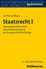 Staatsrecht I - von Münch, Ingo; Mager, Ute