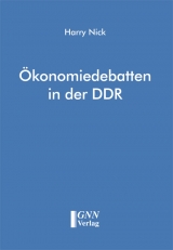 Ökonomiedebatten in der DDR - Harry Nick