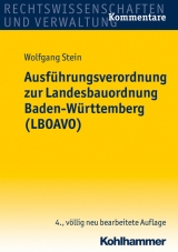 Ausführungsverordnung zur Landesbauordnung Baden-Württemberg (LBOAVO) - Stein, Wolfgang