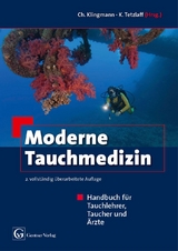 Moderne Tauchmedizin - Klingmann, Christoph; Tetzlaff, Kay