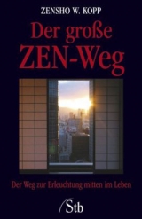 Der große ZEN-Weg - Zensho W. Kopp