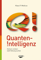 Quanten-Intelligenz - Klaus Medicus