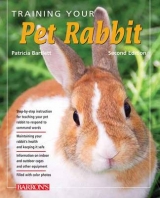 Training Your Pet Rabbit - Bartlett, Patricia