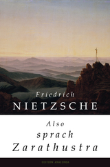 Also sprach Zarathustra - Friedrich Nietzsche