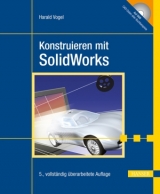 Konstruieren mit SolidWorks - Vogel, Harald