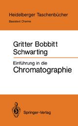 Einführung in die Chromatographie - Roy J. Gritter, James M. Bobbitt, Arthur E. Schwarting