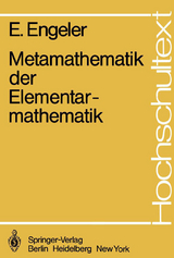 Metamathematik der Elementarmathematik - E. Engeler