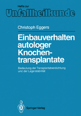 Einbauverhalten autologer Knochentransplantate - Christoph Eggers