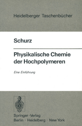 Physikalische Chemie der Hochpolymeren - J. Schurz