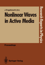 Nonlinear Waves in Active Media - 