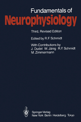 Fundamentals of Neurophysiology - Schmidt, Robert F.
