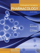 Prehospital Emergency Pharmacology - Bledsoe, Bryan; Bledsoe; Clayden, Dwayne