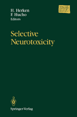 Selective Neurotoxicity - Herken, Hans; Hucho, Ferdinand