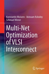 Multi-Net Optimization of VLSI Interconnect -  Avinoam Kolodny,  Konstantin Moiseev,  Shmuel Wimer