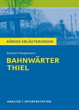 Bahnwärter Thiel von Gerhart Hauptmann - Gerhart Hauptmann