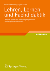 Lehren, Lernen und Fachdidaktik - Christina Klüver, Jürgen Klüver