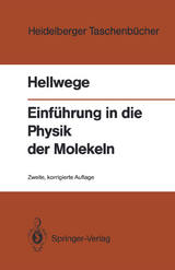 Einführung in die Physik der Molekeln - Hellwege, Karl H.