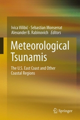 Meteorological Tsunamis: The U.S. East Coast and Other Coastal Regions - 