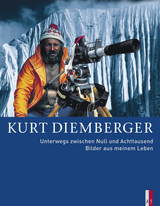 Unterwegs zwischen Null und Achttausend - Kurt Diemberger