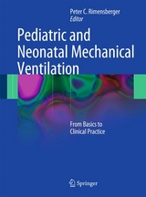 Pediatric and Neonatal Mechanical Ventilation - 