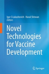 Novel Technologies for Vaccine Development - 