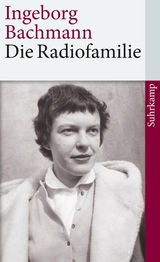 Die Radiofamilie - Ingeborg Bachmann