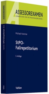 StPO-Fallrepetitorium - Hammer, Michael; Wankel, Bernhard; Demmel, Ingrid
