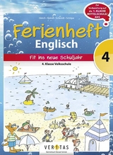 Ferienheft Englisch 4. Klasse Volksschule - Gleich, Barbara; Reindl, Irene; Schmidt, Katrin; Schöpe, Britta