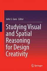 Studying Visual and Spatial Reasoning for Design Creativity - 