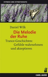 Die Melodie der Ruhe - Daniel Wilk
