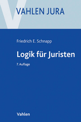 Logik für Juristen - Schnapp, Friedrich E.; Schneider, Egon
