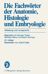Die Fachwörter der Anatomie, Histologie und Embryologie - Triepel, H.; Stieve, H.; Herrlinger, R.