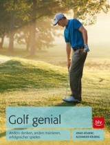Golf genial - Jonas Kölbing, Alexander Kölbing
