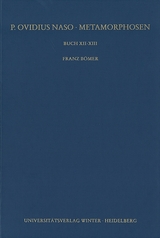 P. Ovidius Naso: Metamorphosen. Kommentar / Buch XII-XIII - Bömer, Franz