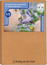 Meine Sinne – Eine Werkstatt – Klasse 1/2 - Petra Wende, Verena Bauer