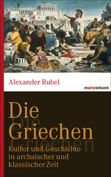 Die Griechen - Alexander Rubel