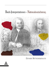 Bach-Interpretationen – Nationalsozialismus - Eduard Mutschelknauss