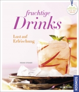 Fruchtige Drinks - Regine Stroner