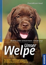 Unser Welpe - Perdita Lübbe-Scheuermann, Frauke Loup