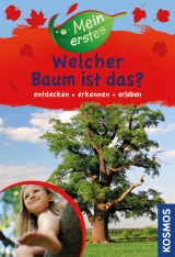 Mein erstes Welcher Baum ist das? - Haag, Holger