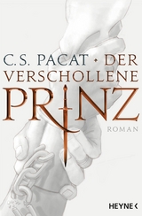 Der verschollene Prinz -  C.S. Pacat