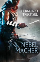 Nebelmacher -  Bernhard Trecksel