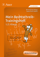 Mein Rechtschreib-Trainingsheft - Sandra Kroll-Gabriel