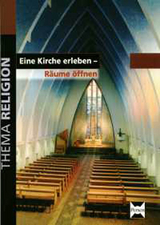 Eine Kirche erleben - Räume öffnen - Donath, Gisela; Kirchhoff, Ilka