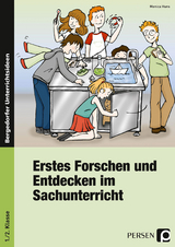 Erstes Forschen und Entdecken im Sachunterricht - Monica Huns