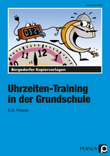 Uhrzeiten-Training in der Grundschule 3./4. Klasse - Inge Buggenthin